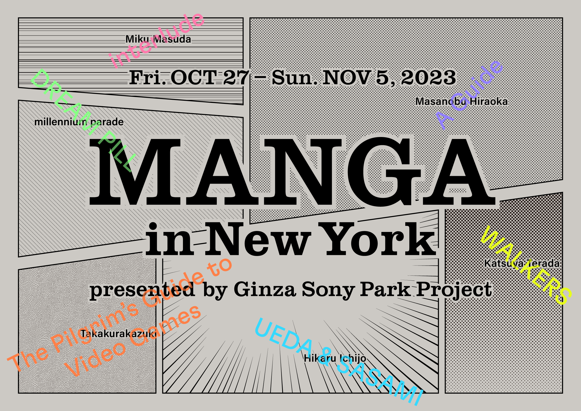 “MANGA in New York” key visual.Six manga titles and artist names are displayed in a manga panel layout. From the upper right, the names and titles read: Masanobu Hiraoka “A Guide,” Miku Masuda “interlude,” millennium parade “DREAM PILL,” Katsuya Terada “Walkers,” Hikaru Ichijo “UEDA & SASAMI,” Kazuki Takakura “The Pilgrim's Guide to Video Games.”