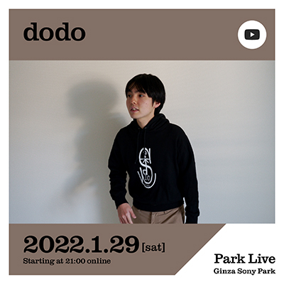 dodo / 2022.1.29 [Sat] 21:00 online